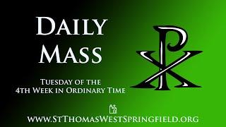 Daily Mass Tuesday, January 30, 2024