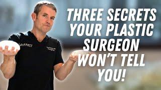3 Things Your Plastic Surgeon Doesn't Want You to Know!