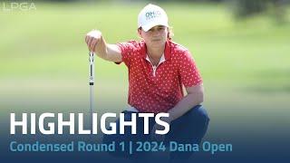 Condensed Round 1 Highlights | 2024 Dana Open