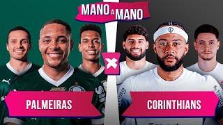 PALMEIRAS X CORINTHIANS: QUEM É MELHOR? | MANO A MANO DA FINAL DO PAULISTÃO 2025