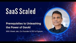 Prerequisites to Unleashing the Power of GenAI with Vineet Jain