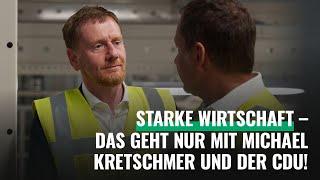 Starke Wirtschaft – das geht nur mit Michael Kretschmer und der CDU!