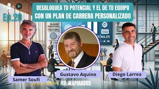 Desarrollo del Talento y Carreras Personalizadas con Gustavo Aquino | HR Inxpirados T1 EP20