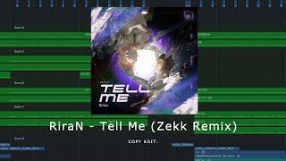 RiraN - Tell Me (Zekk Remix)