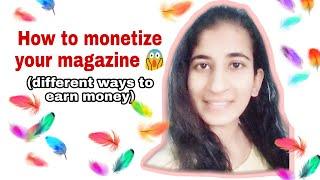 How to earn money from a digital magazine (How to monetize a magazine )