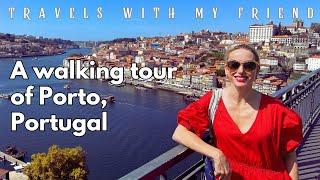 A Walking Tour of Porto, Portugal
