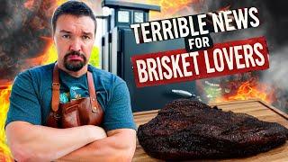 Terrible News For Anyone Who Loves Brisket