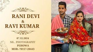 Rani devi weds Ravi Kumar NK photography pehowa 7015720443 . 9306902139