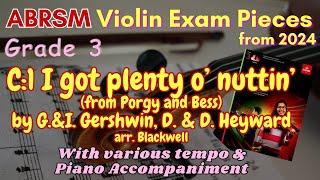 ABRSM Violin 2024 Grade 3 C:1 I got plenty o’ nuttin’ | Tutti & Piano Accompaniment in diff. tempo