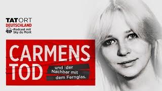 Carmens Tod und der Nachbar mit dem Fernglas | BILD Podcasts | Tatort Deutschland #11