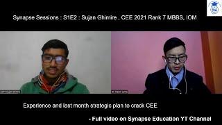 Strategy to crack CEE by Sujan Ghimire | CEE 2021 Rank 7 MBBS, IOM |Synapse Sessions