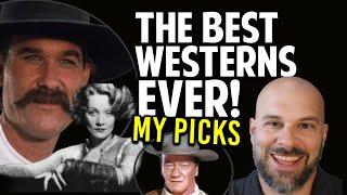 The Best Westerns Ever -- My Top 20 List!