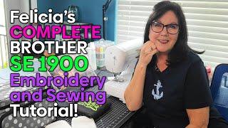 Brother SE1900 Embroidery and Sewing Tutorial