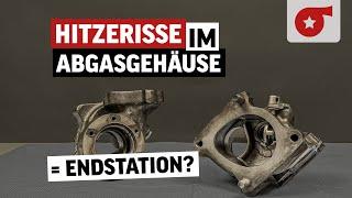 Hitzerisse im Abgasgehäuse - das Todesurteil für jeden Turbo?