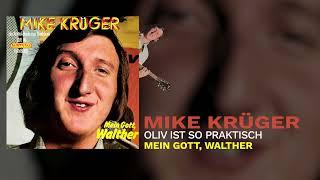 Mike Krüger - Oliv Ist So Praktisch