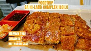 Foodtrip sa Hi-Land Complex Iloilo | Mommy Thai, Unli Wings, Belly Litson