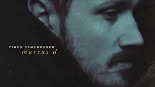 Marcus D - Times Remembered [FULL ALBUM]