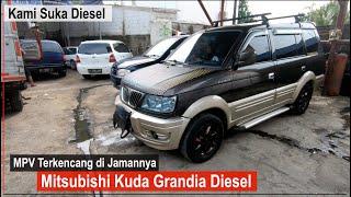 REVIEW MOBIL : MITSUBISHI KUDA GRANDIA DIESEL | MPV TERKENCANG DI JAMANNYA