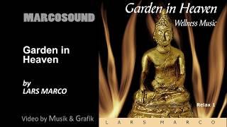 Lars Marco - Garden in Heaven - Music for wellbeing