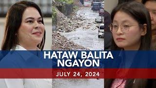 UNTV: Hataw Balita Ngayon | July 24, 2024