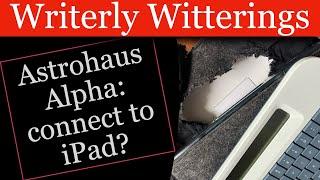 Connecting Alpha to iPad