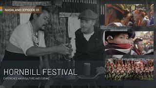 India | Nagaland | Episode 1: Exploring the Hornbill Festival