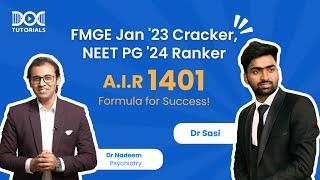 FMGE to NEET PG Success | Dr Sasi's Amazing Journey | FMGE Jan'23 Score 238 to NEET PG'24 A.I.R 1401