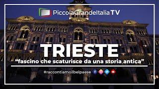 Trieste - Piccola Grande Italia