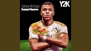 Subway McFrappe Skibidi Mbappe