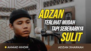 ADZAN KESUKAAN RASULULLAH SUBHANALLAH BEGINLAH KIRA KIRA - Ahmad khoir el