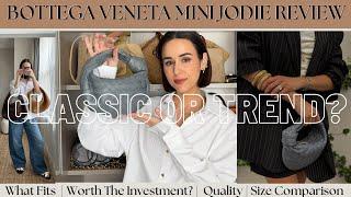 BOTTEGA VENETA MINI JODIE BAG REVIEW | WHAT FITS | IS IT WORTH THE INVESTMENT | CLASSIC VS TREND?