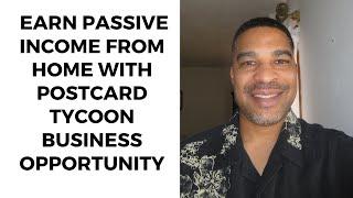 Earn Passive Income From Home With Postcard Tycoon Business Opportunity