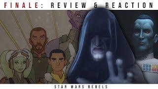 Star Wars Rebels Series Finale -- Review and Reaction (Spoilers)