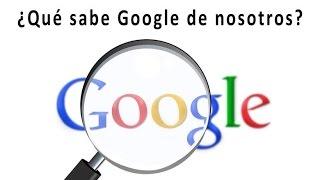 Conferencia: ¿Qué sabe Google de nosotros?