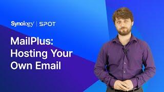 MailPlus: Hosting Your Own Email | Synology Webinar