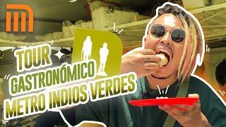 TOUR GASTRONÓMICO METRO INDIOS VERDES - Lalo Elizarrarás.