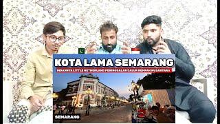 WISATA KOTA LAMA SEMARANG - MENJELAJAHI PESONA DAN KEINDAHANNYA YANG MENAWA Pakistani Reaksi D-R-RUE