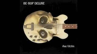 Be Bop Deluxe - Jet Silver and the Dolls of Venus