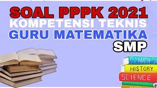 SOAL PPPK TEKNIS GURU MATEMATIKA SMP LATIHAN SOAL