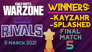 WARZONE TWİTCH RİVALS FINAL KAYZAHR - SPLASHED WINNERS!! [DAY 2 / MATCH 5] - WARZONE Tournament #5