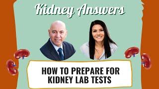 How to prepare for kidney lab tests