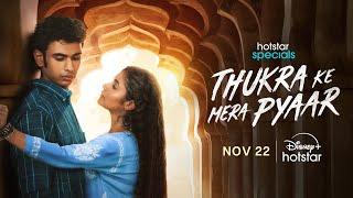 Hotstar Specials: Thukra Ke Mera Pyaar | Sanchita B | Dhaval Thakur | Nov 22 | DisneyPlus Hotstar