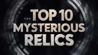 Top 10 Mysterious Relics That Defy Explanation