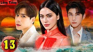 TÌNH YÊU NGANG TRÁI [Lồng Tiếng] - Tập 13 | Phim Drama Thái Lan Hay Và Gay Cấn Nhất | Mai Davika