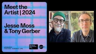 Meet the Artist 2024: Jesse Moss and Tony Gerber on "War Game"