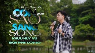 Con Sáo Sang Sông - Khưu Huy Vũ x Bùi Phi Long (Cover) | St Trường Lê