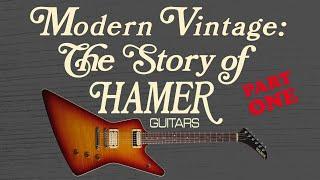 Modern Vintage: The Story of Hamer Guitars (Part One)