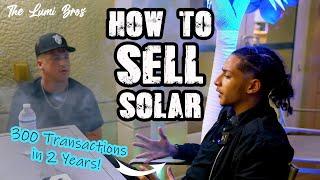 How To Close 300 Solar Deals - The Baby Goat - Door to Door Sales