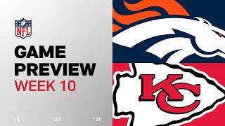 Denver Broncos vs. Kansas City Chiefs | 2024 Week 10 Game Preview