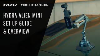 Tilta Tech Channel: Hydra Alien Mini Setup Guide & Overview